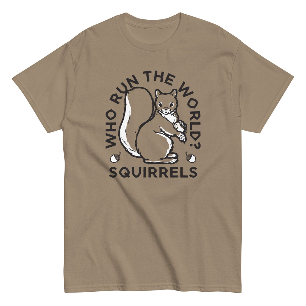 Who Run The World? Squirrels Men's Classic Tee
