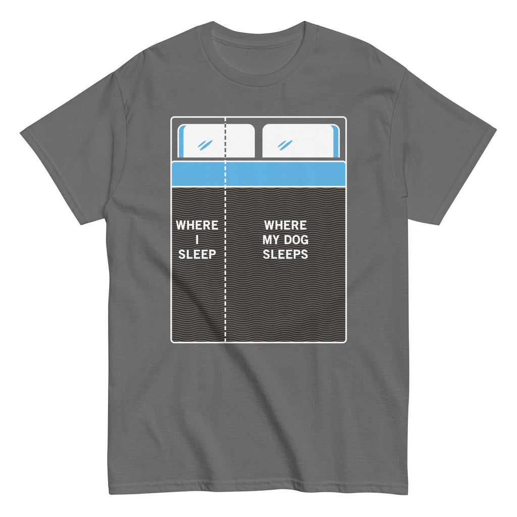 Where I Sleep, Where My Dog Sleeps Men's Classic Tee