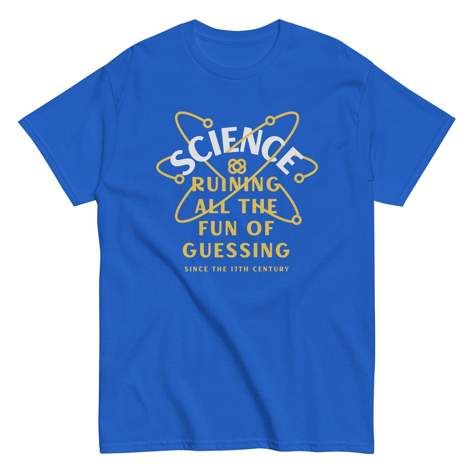 Science Ruining All The Fun Of Guessing Men's Classic Tee