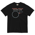 Things I Would Do For Love Men's Relaxed Fit Tee
