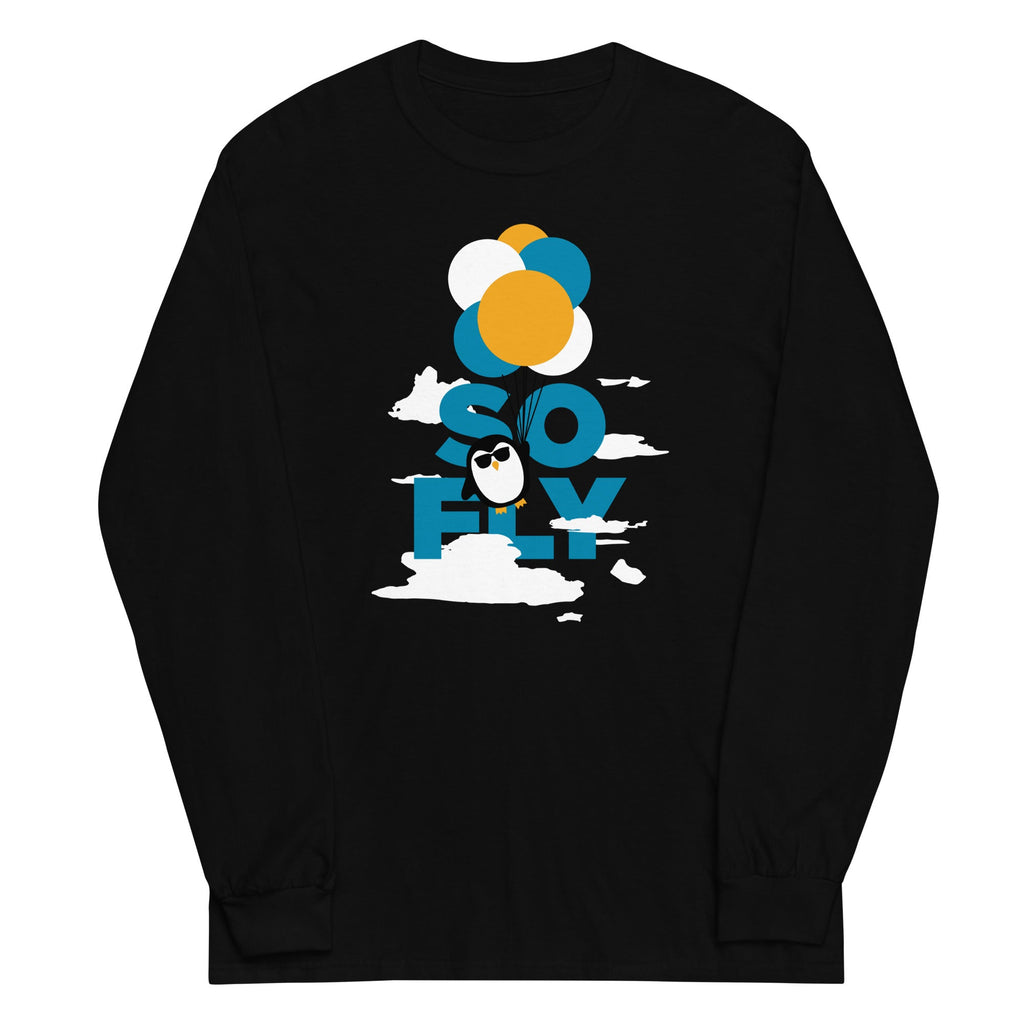 So Fly Unisex Long Sleeve Tee