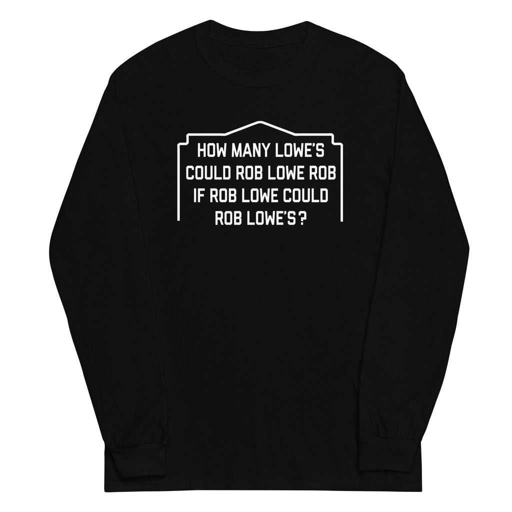 Rob Lowe Rob Unisex Long Sleeve Tee