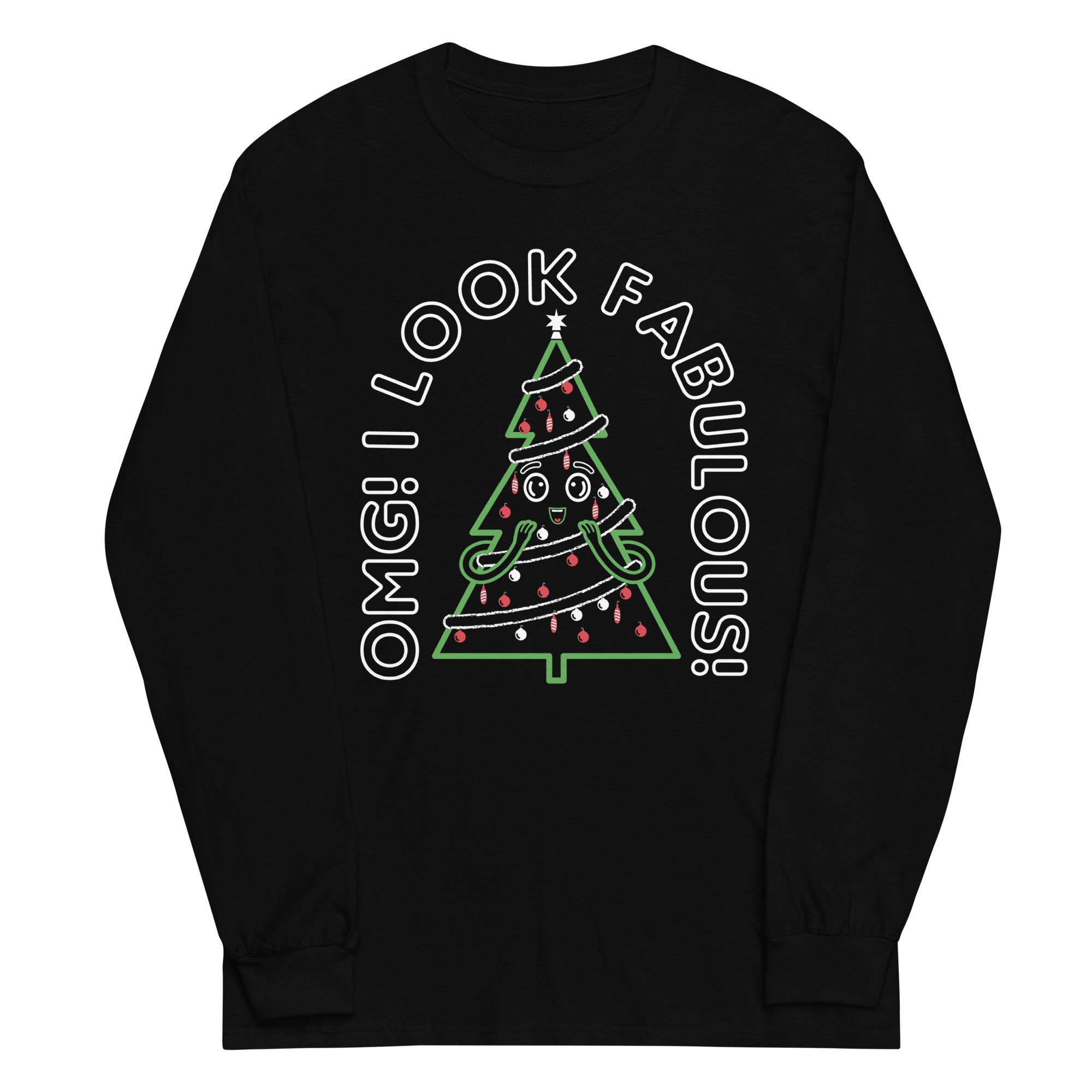 I Look Fabulous! Unisex Long Sleeve Tee