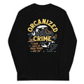 Orcanized Crime Unisex Long Sleeve Tee