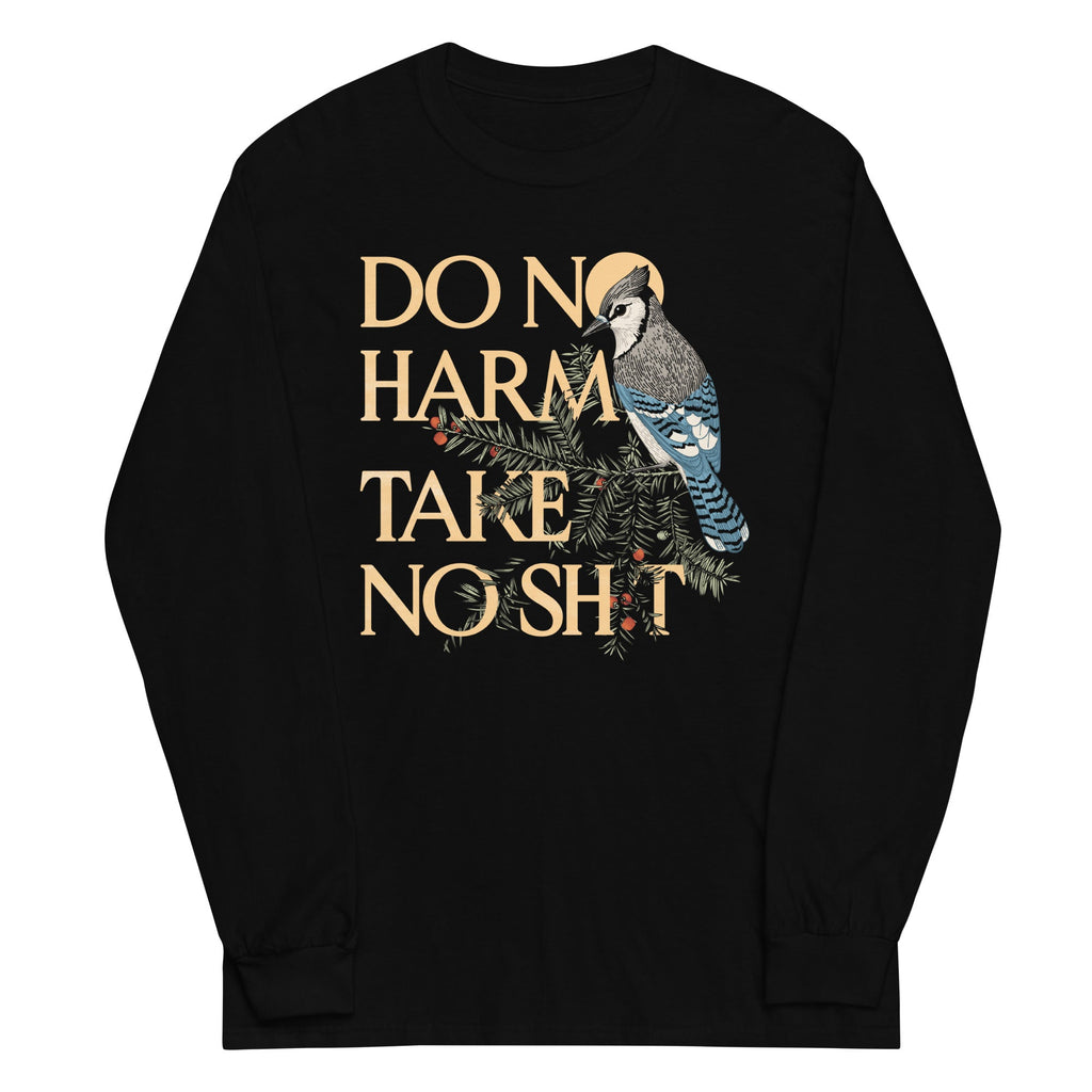 Do No Harm Unisex Long Sleeve Tee