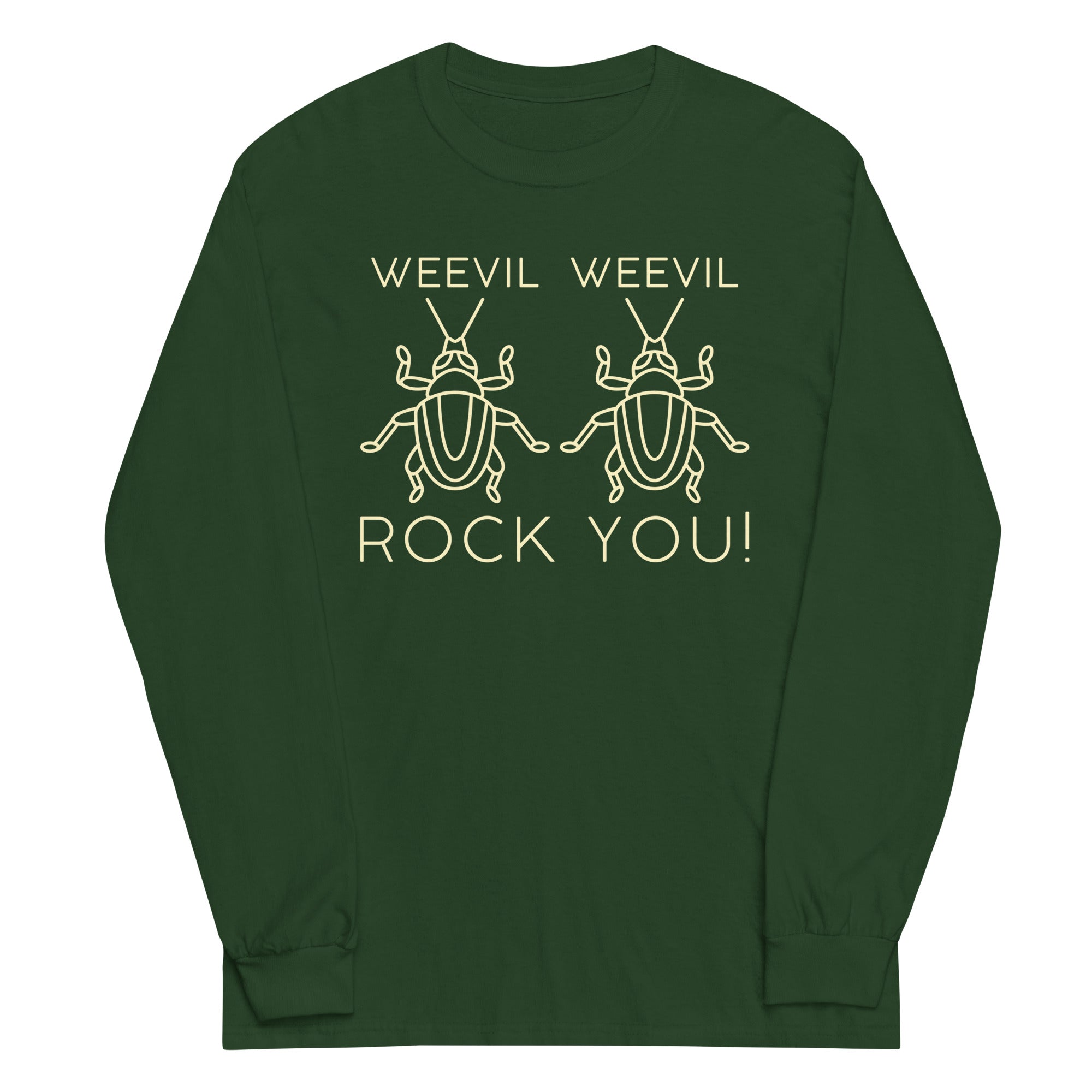 Weevil Weevil Rock You! Unisex Long Sleeve Tee