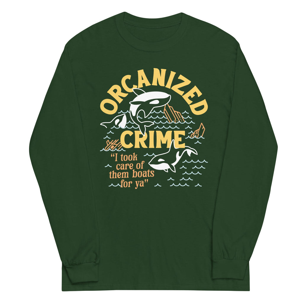Orcanized Crime Unisex Long Sleeve Tee
