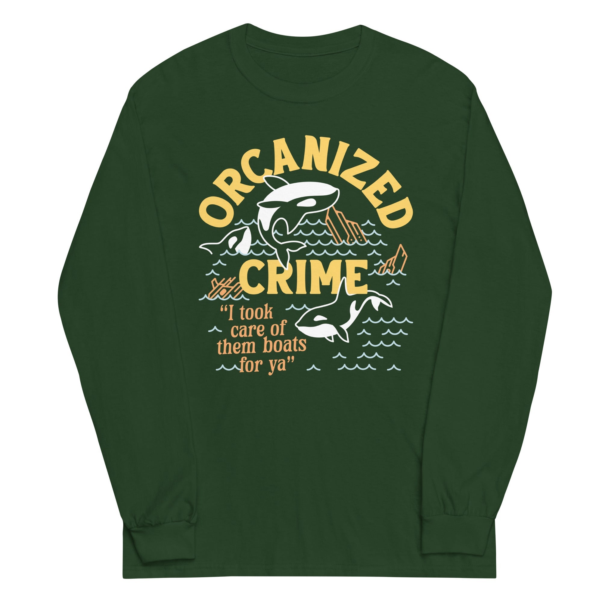 Orcanized Crime Unisex Long Sleeve Tee