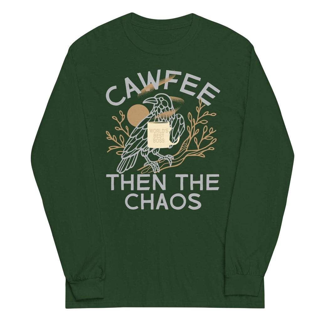 Cawfee Then The Chaos Unisex Long Sleeve Tee