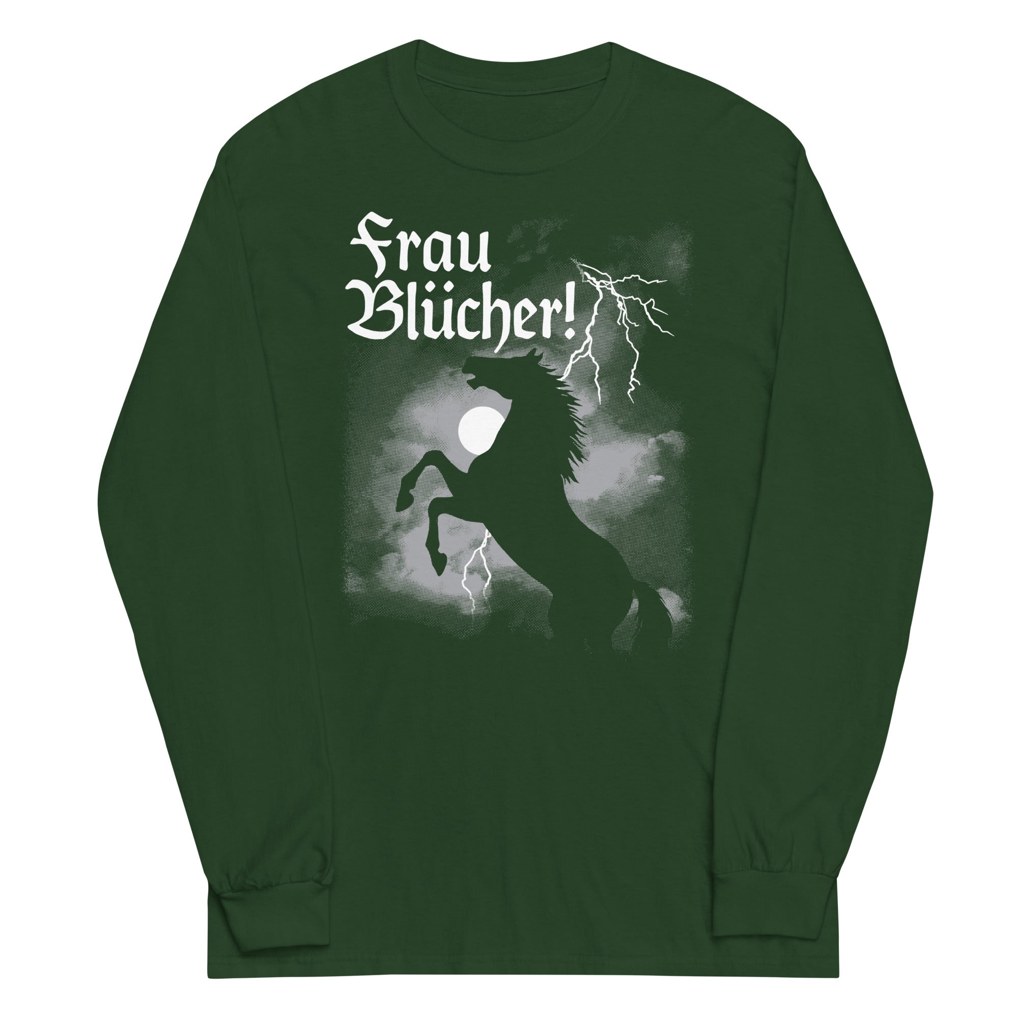 Frau Blucher! Unisex Long Sleeve Tee