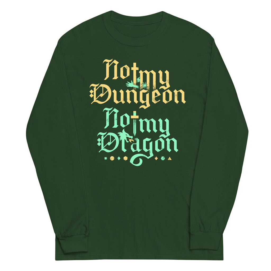 Not My Dungeon Not My Dragon Unisex Long Sleeve Tee