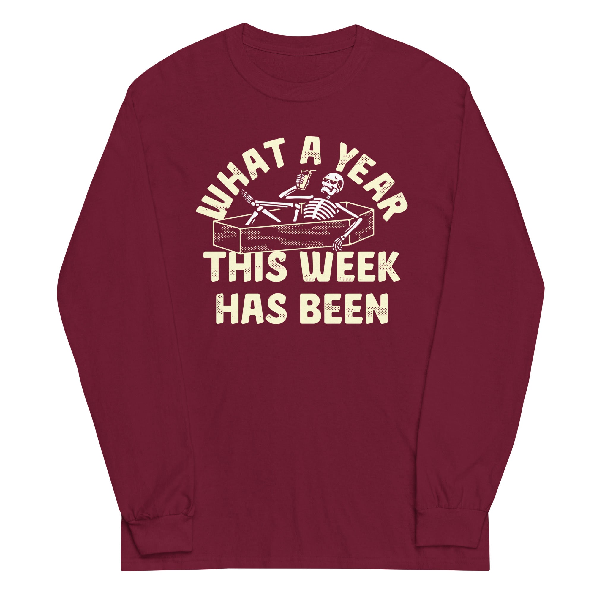What A Year This Week Has Been Unisex Long Sleeve Tee