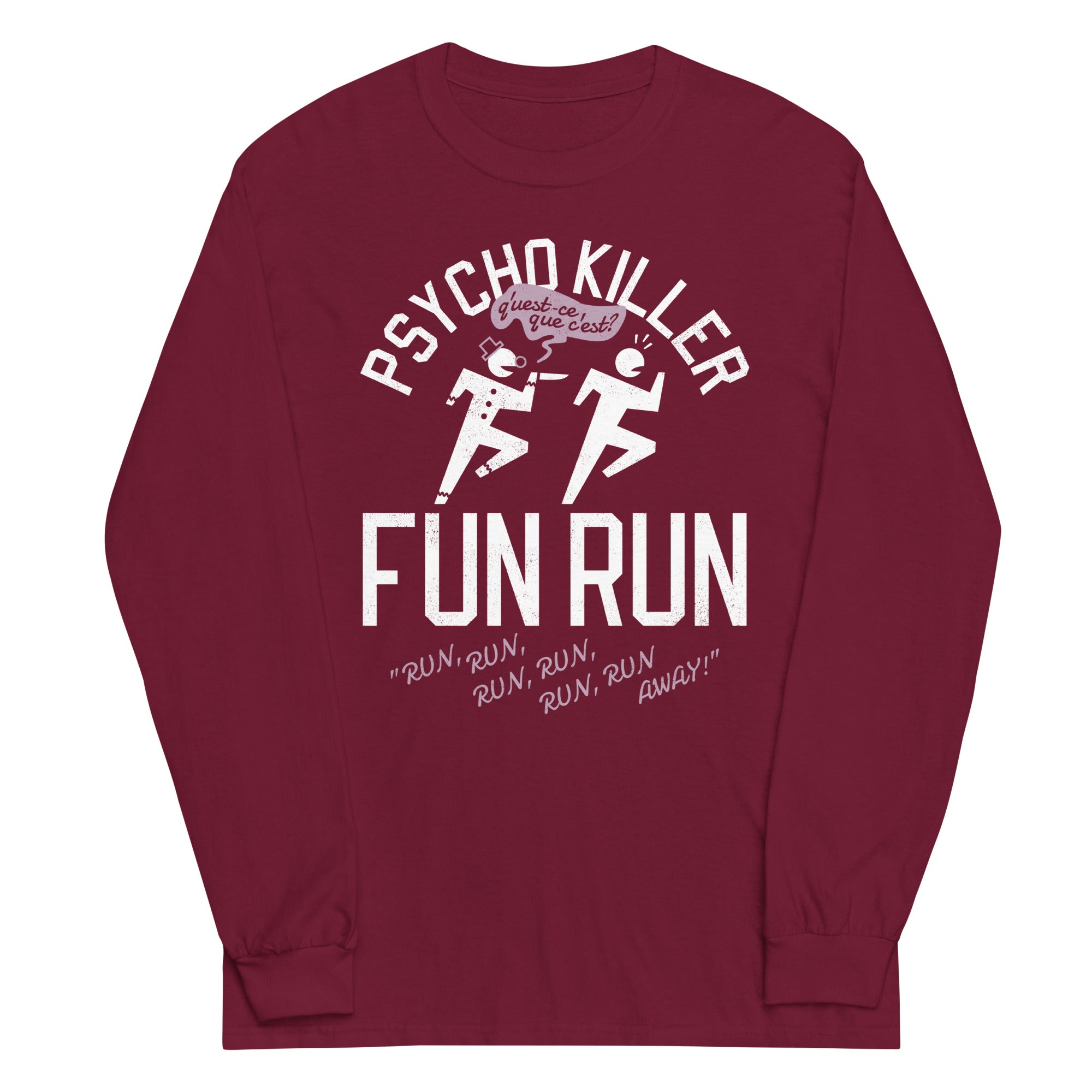 Psycho Killer Fun Run Unisex Long Sleeve Tee