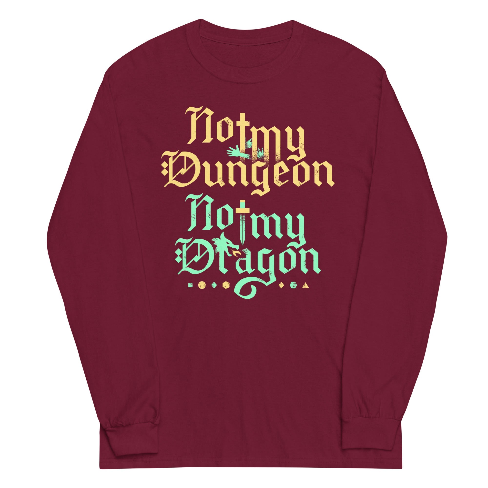 Not My Dungeon Not My Dragon Unisex Long Sleeve Tee