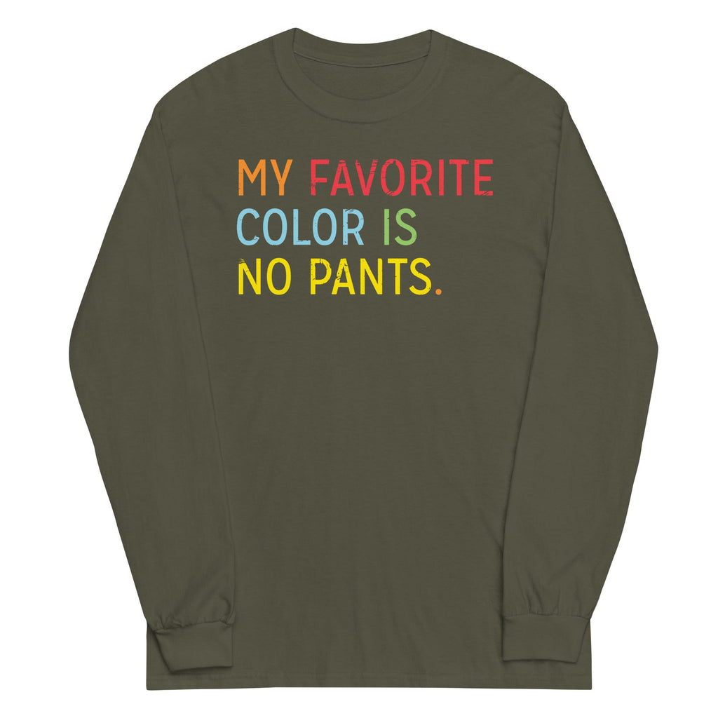 My Favorite Color Is No Pants Unisex Long Sleeve Tee