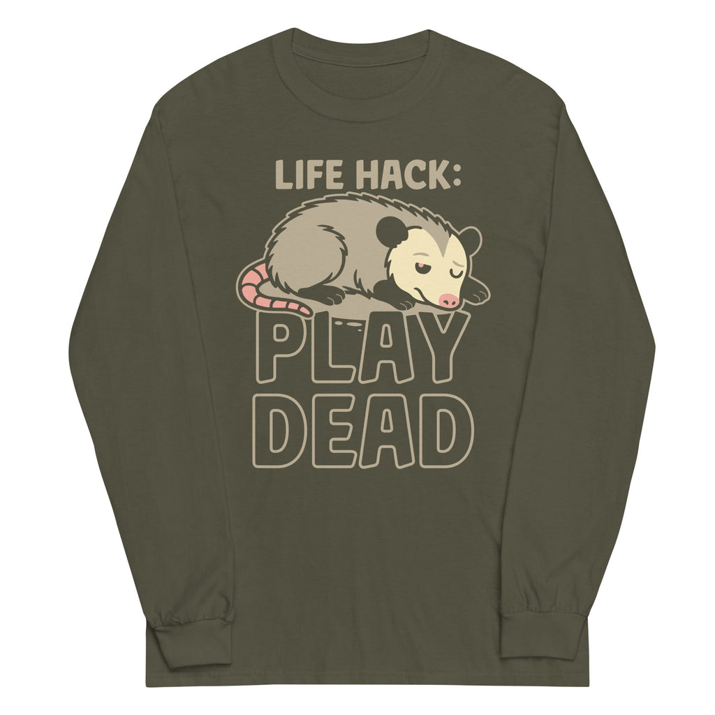 Life Hack Play Dead Unisex Long Sleeve Tee