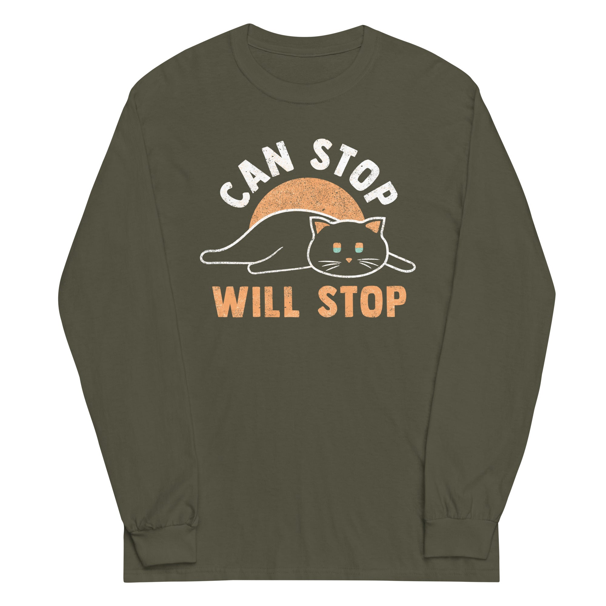 Can Stop Will Stop Unisex Long Sleeve Tee