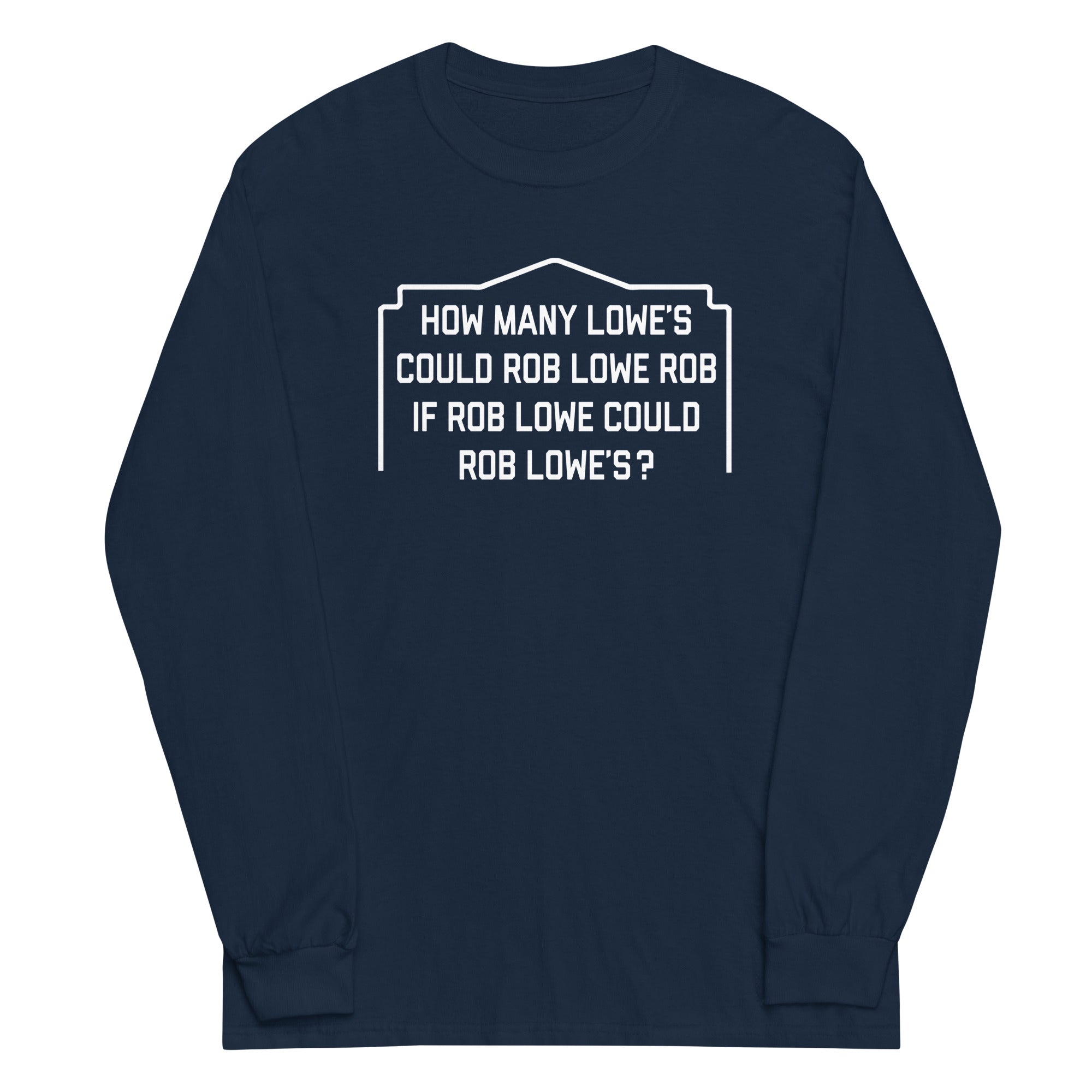 Rob Lowe Rob Unisex Long Sleeve Tee