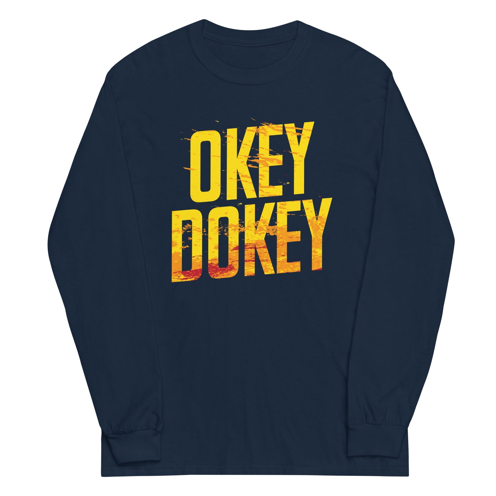 Okey Dokey Unisex Long Sleeve Tee