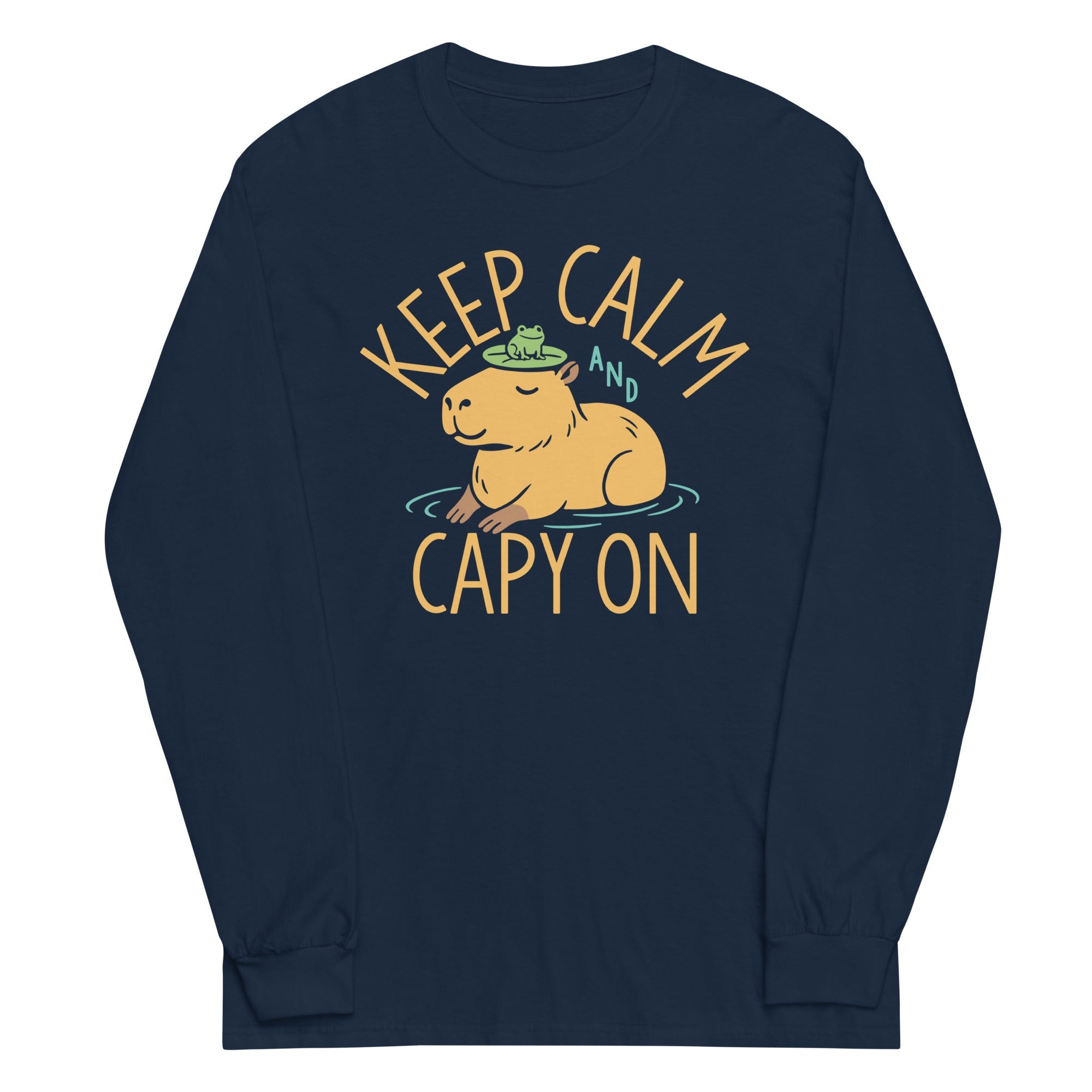 Keep Calm And Capy On Unisex Long Sleeve Tee