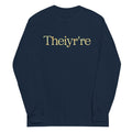 Theiyr're Unisex Long Sleeve Tee