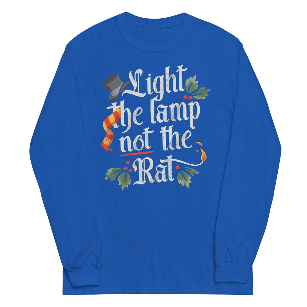 Light The Lamp Not The Rat Unisex Long Sleeve Tee