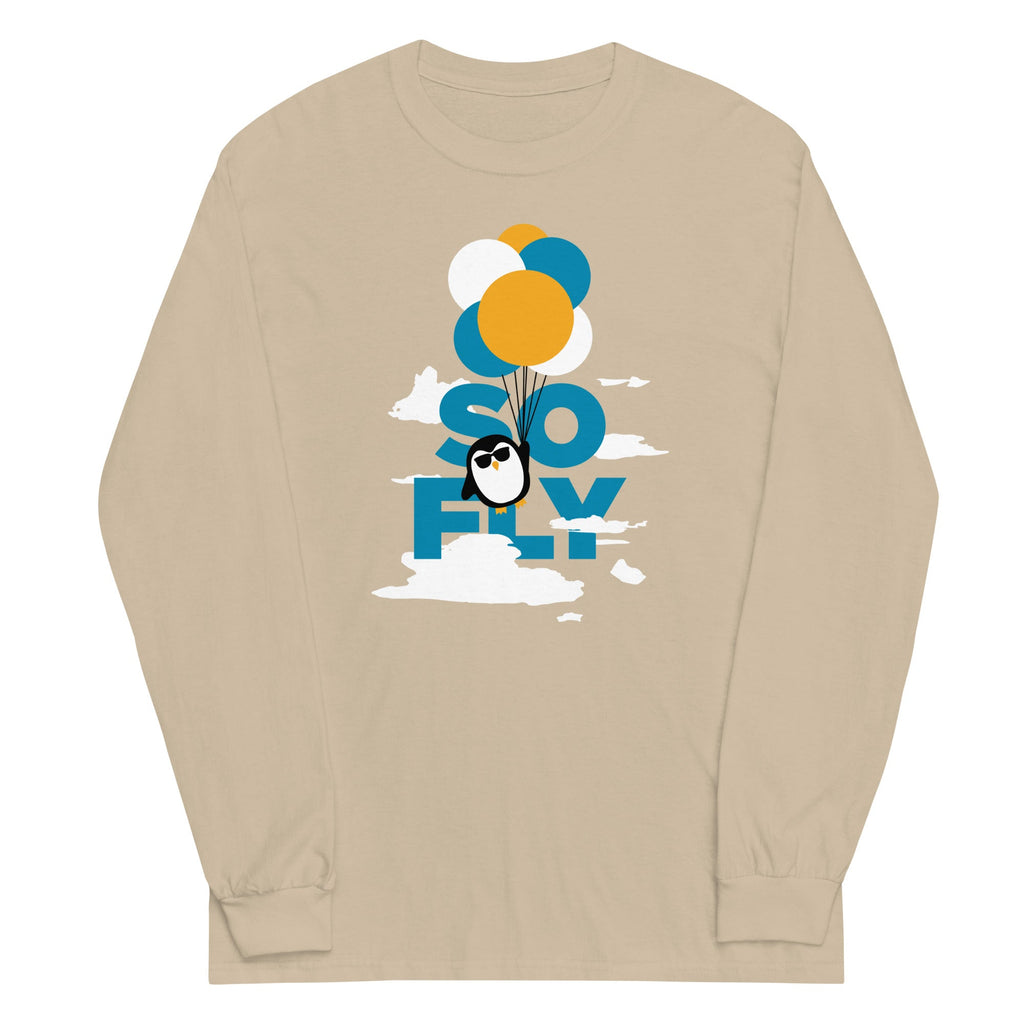 So Fly Unisex Long Sleeve Tee