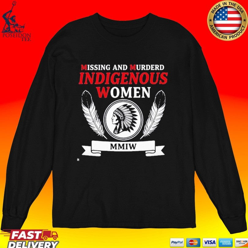 Missing And Murdered Indigenous Women T-shirt
