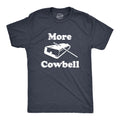 More Cowbell Men's T Shirt