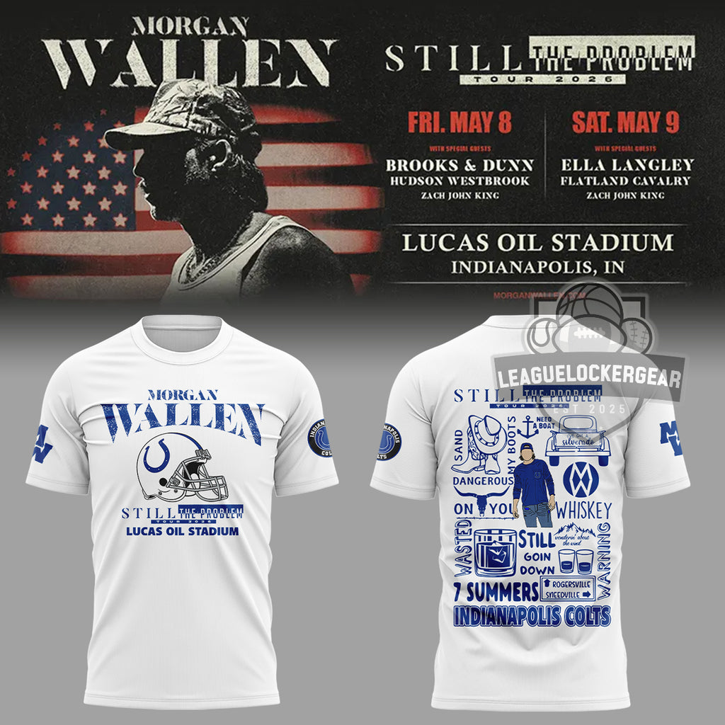 Morgan Wallen Indianapolis Colts Still The Problem Tour 2026 T-Shirt