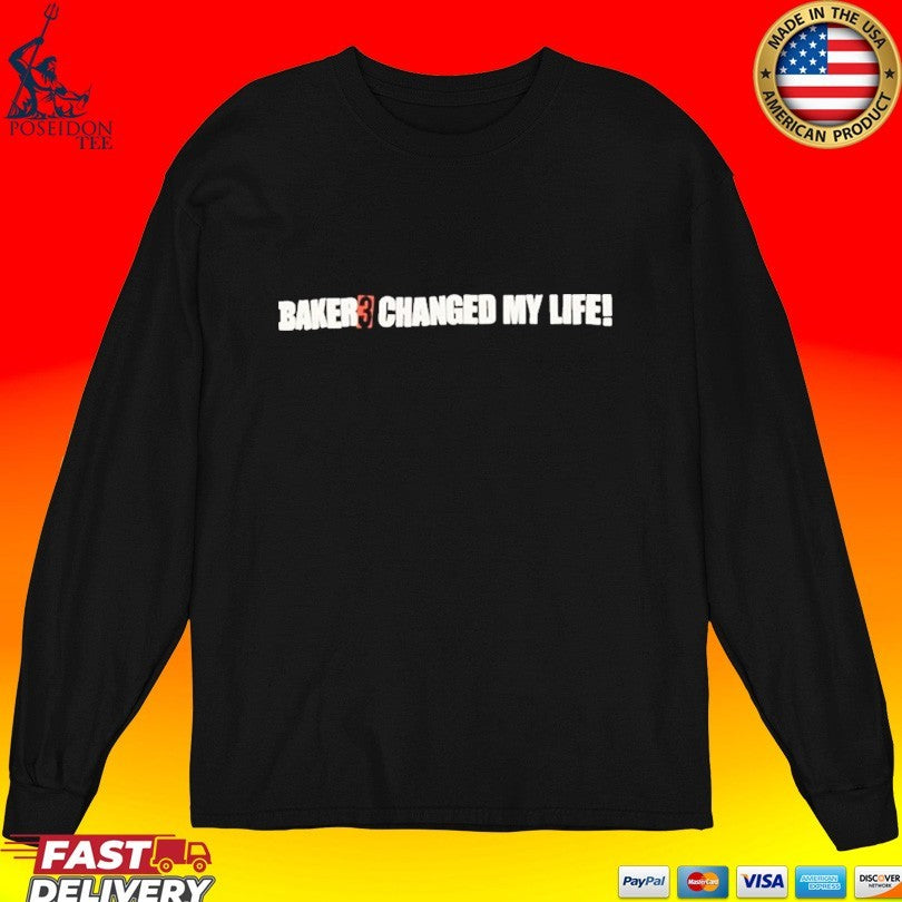Note Baker Baker 3 Changed My Life T-shirt