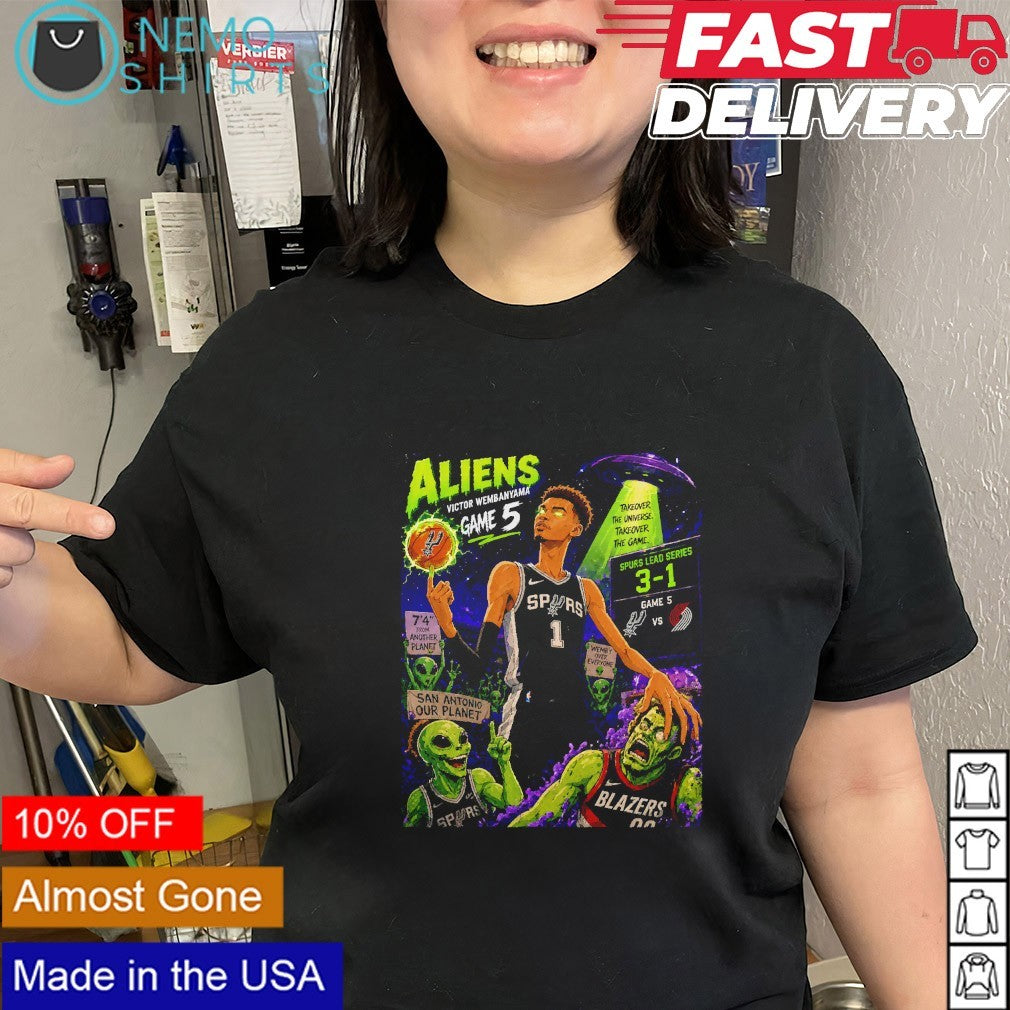 Aliens Victor Wemby Spurs vs Blazers game 5 shirt