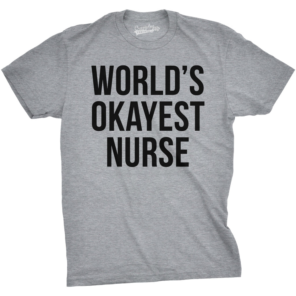 Coronavirus World's Okayest Nurse Quarantine COVID-19 Men's T Shirt
