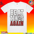 Oklahoma Sooners Beat Texas Again College Football T-shirt
