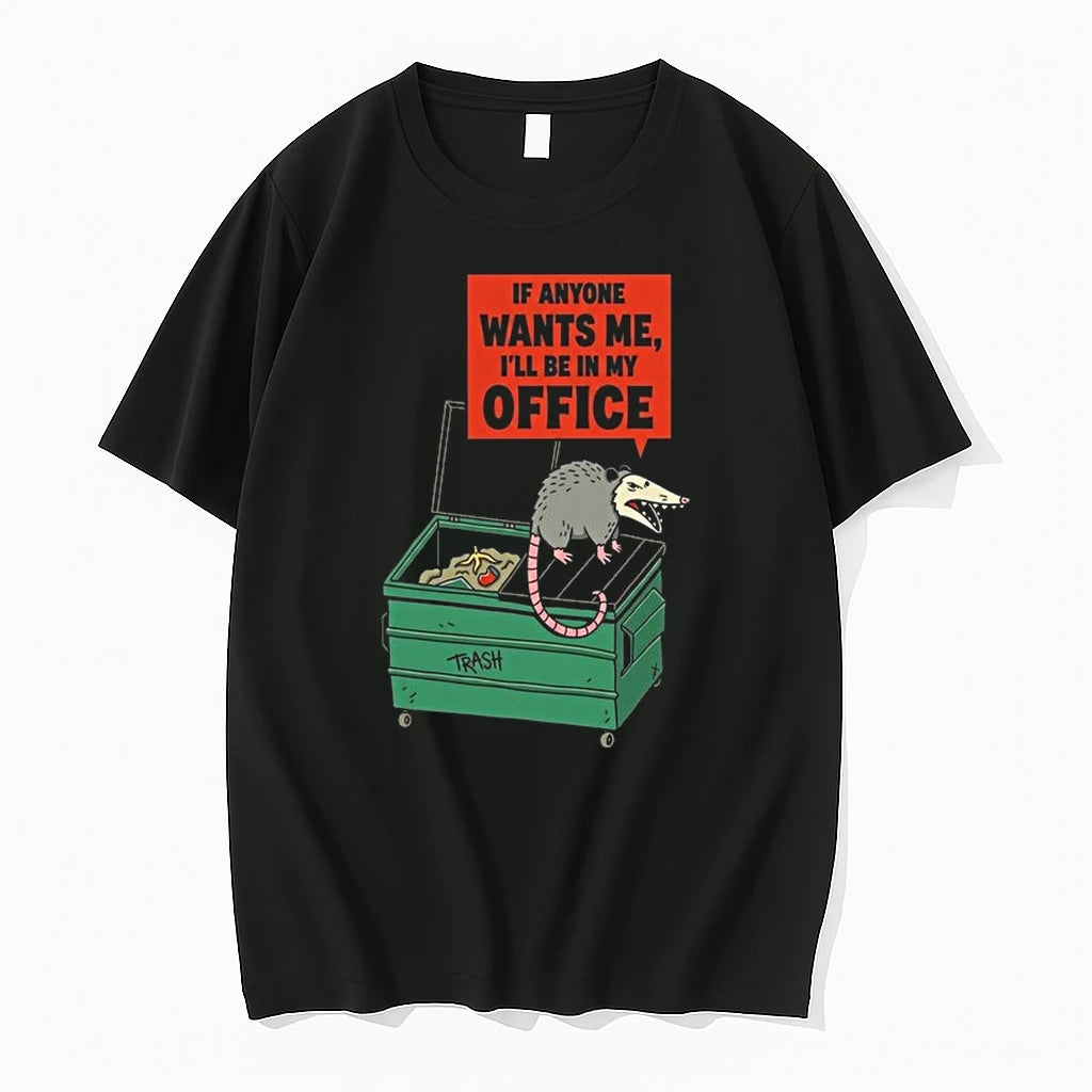 Opossum If Anyone Wants Me Ill Be In My Office Trash 0 Tshirts Sweater