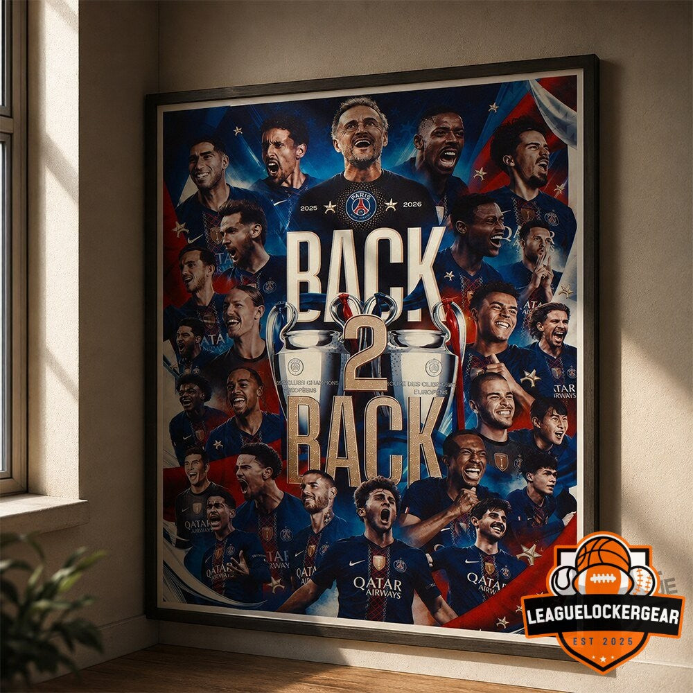 Paris Saint-Germain Back 2 Back Champions League 2025-2026 Poster