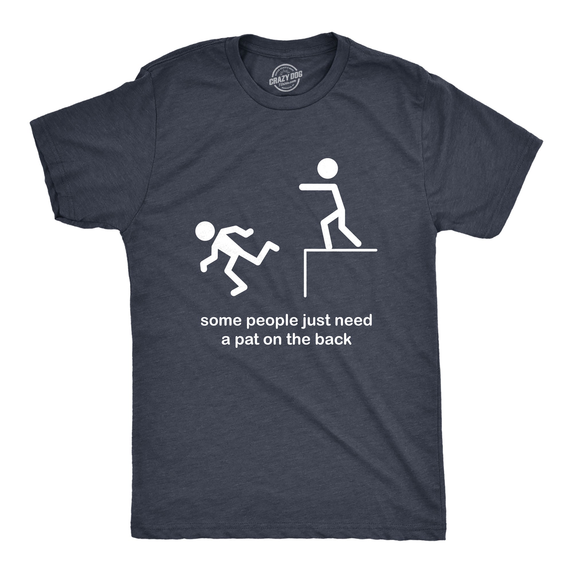Some People Need A Pat On The Back Men's T Shirt