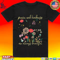 Peace And Kindness Essential Are Always Beautiful T-shirt