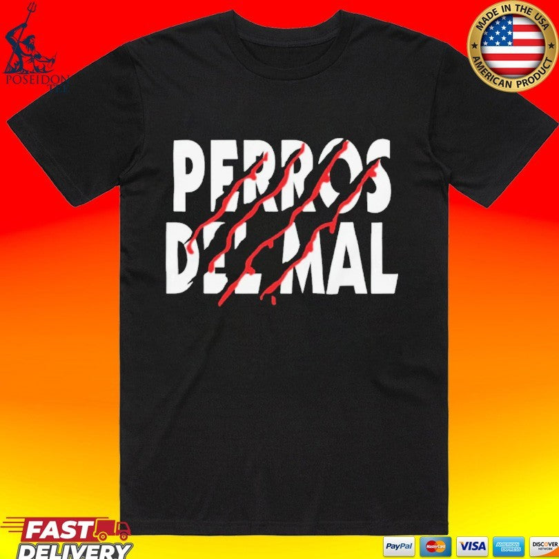 Perros Del Mal New Version 2026 T-shirt