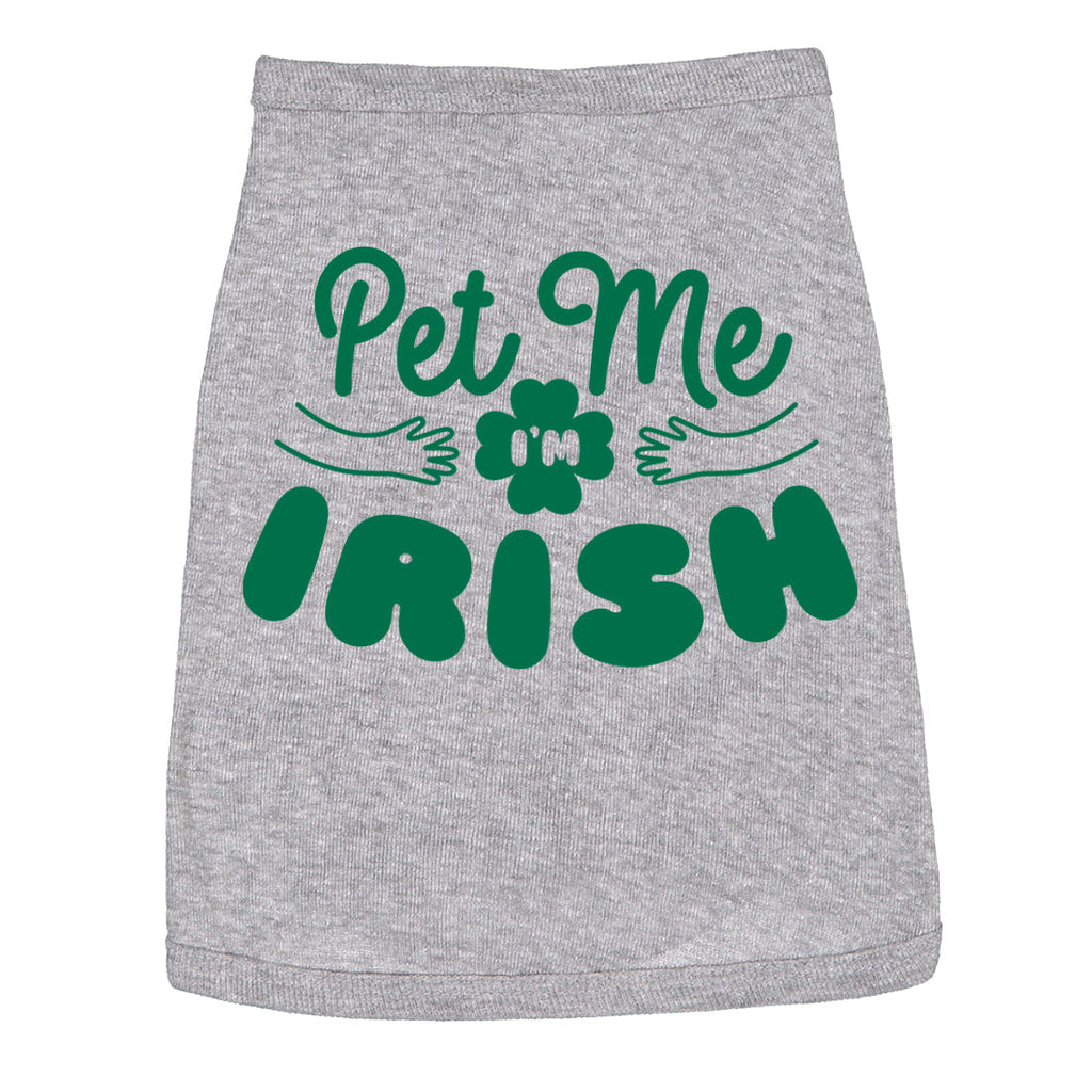 Pet Me I'm Irish Dog Shirt