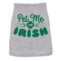 Pet Me I'm Irish Dog Shirt