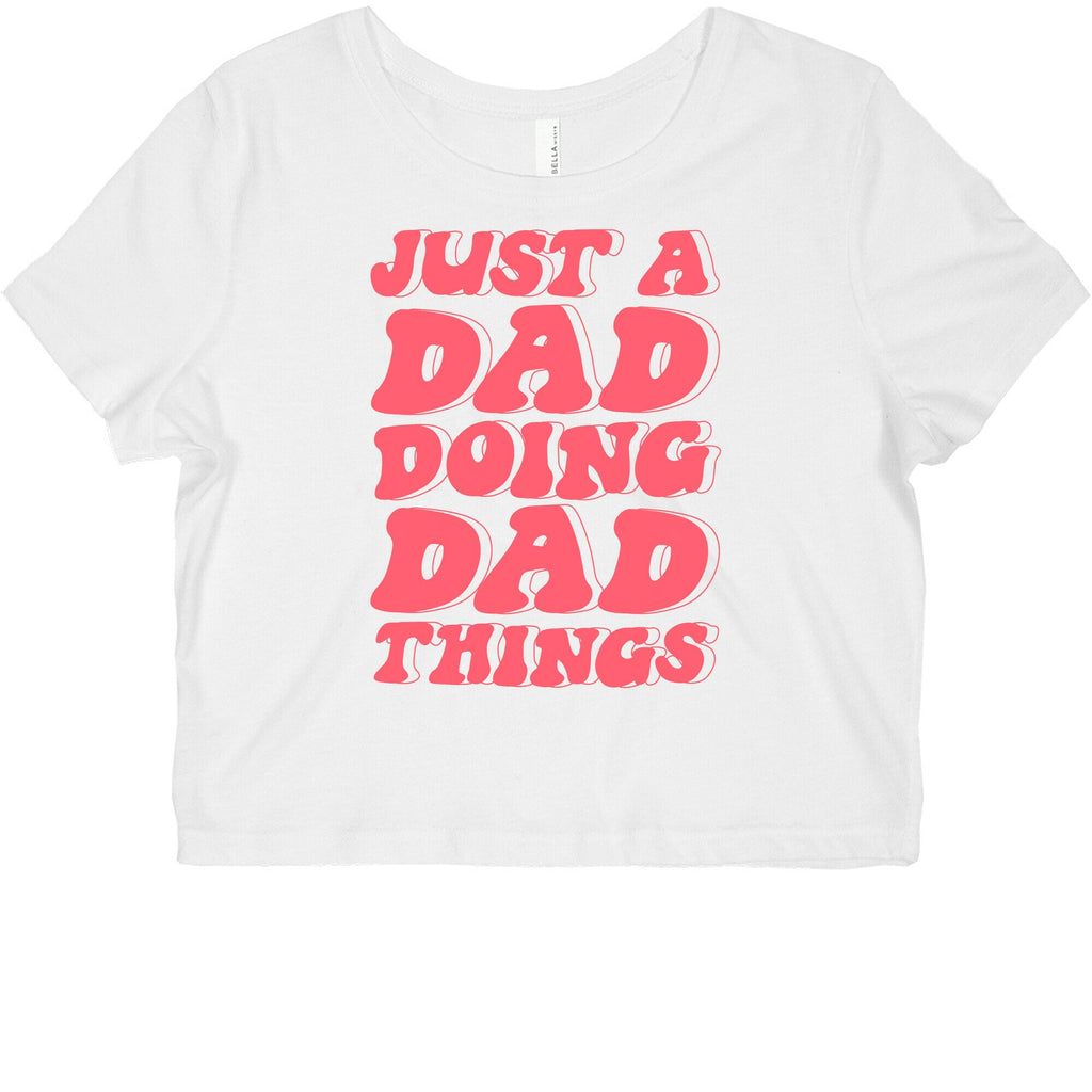 Just a Dad Doing Dad Things Graphic Baby Tee