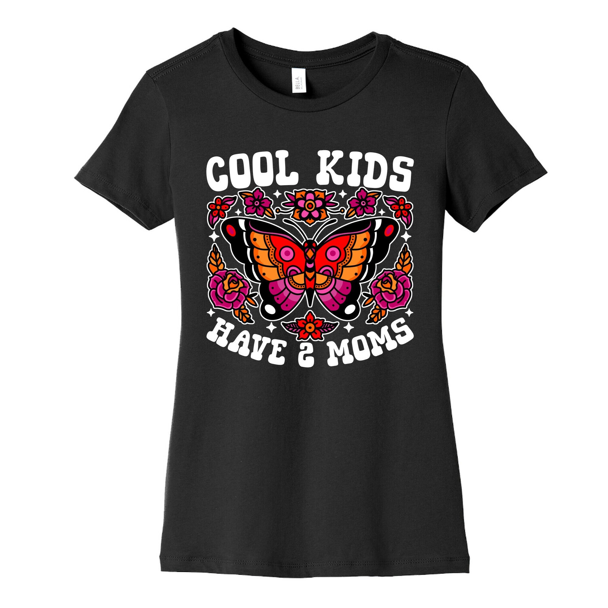 Cool Kids Have 2 Moms Womens Cotton Tee