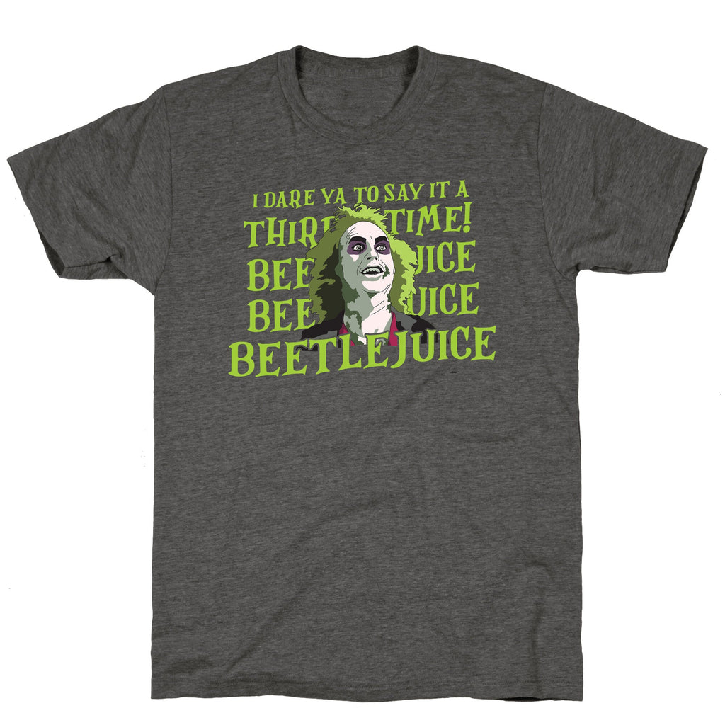 Beetlejuice I Dare Ya Unisex Triblend Tee