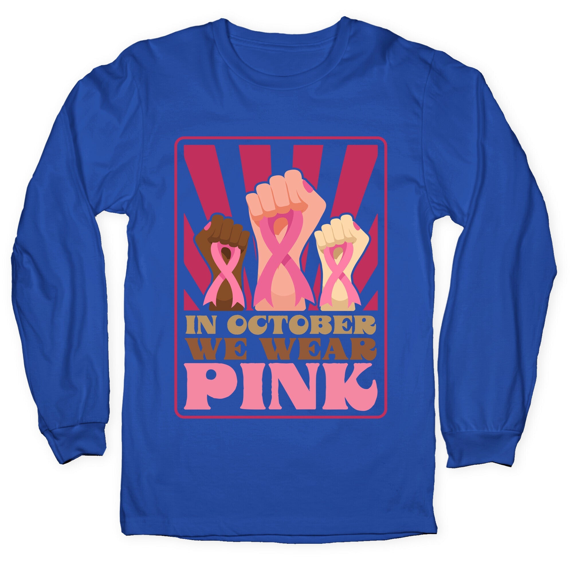 In October We Wear Pink Longsleeve Tee