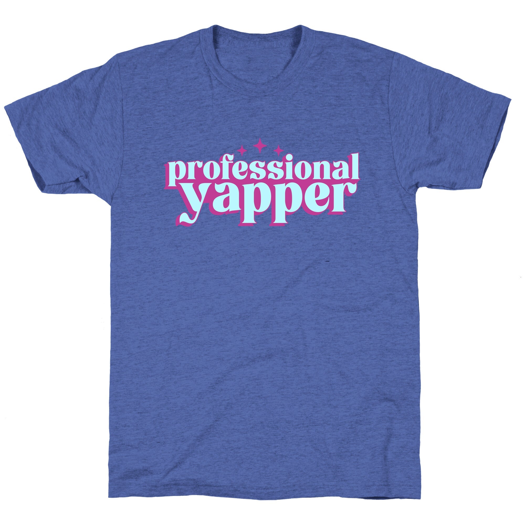 Professional Yapper Unisex Triblend Tee