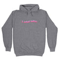 I Cried Today Pink Hoodie