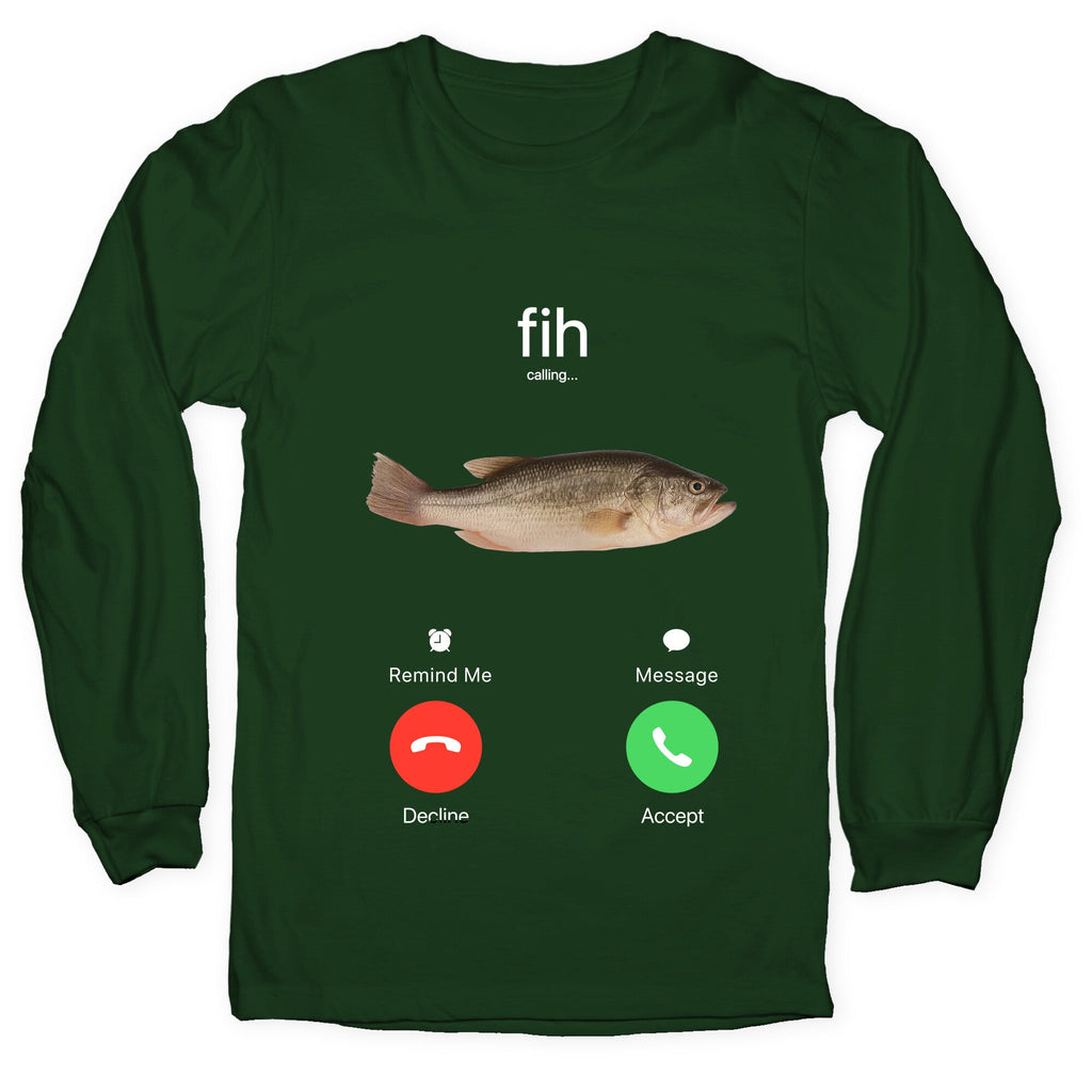 Fih Calling Me Longsleeve Tee