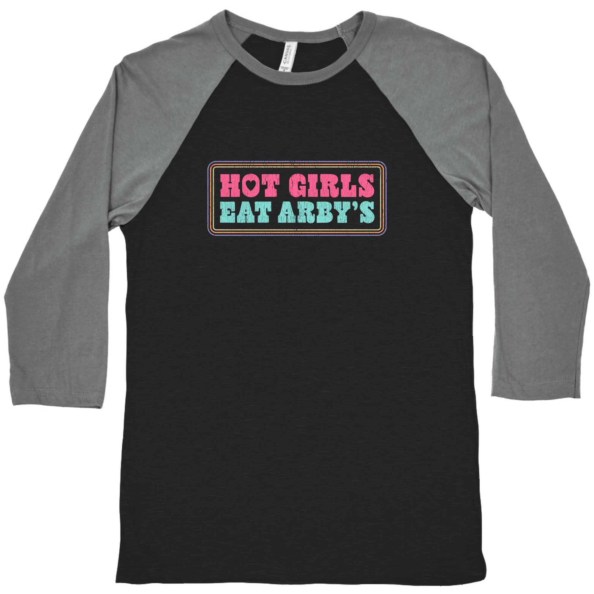 Hot Girls Eat Arbys Colorful Baseball Tee