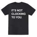 Its Not Clocking To You Bieber Unisex Triblend Tee
